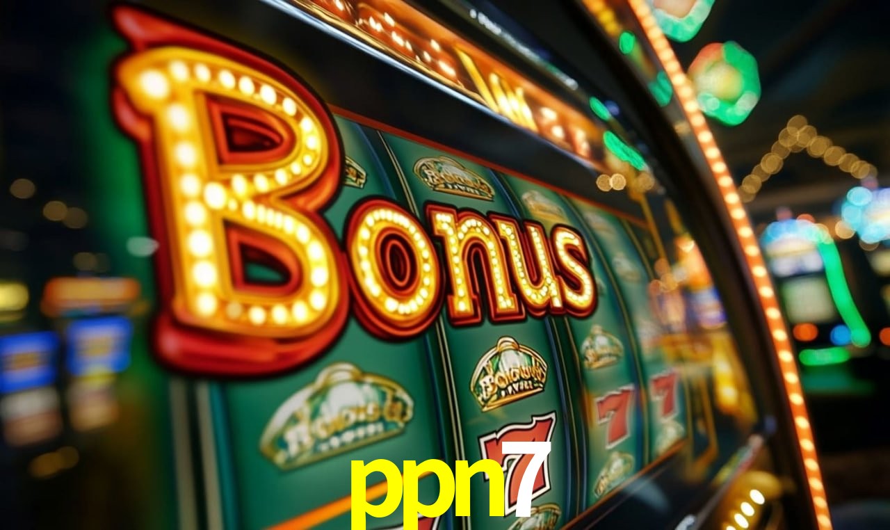 ppn7 Slot - 320+ Caça-Níqueis Premium